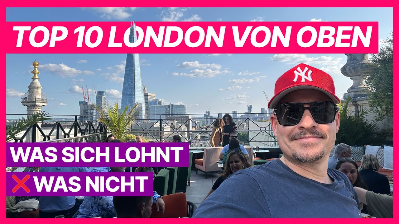 TOP 10 London von oben: Geheimtipps + was du NICHT sehen musst (2026)