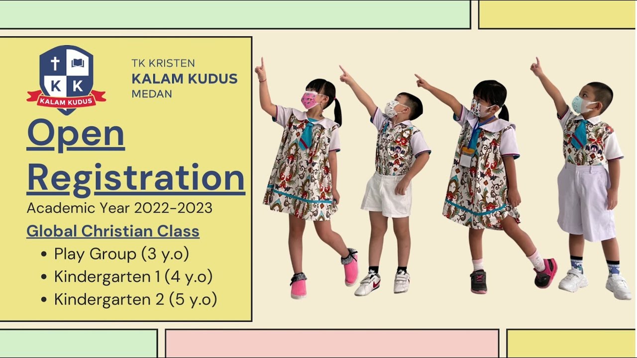 Penerimaan Peserta Didik Baru PG/TK Kalam Kudus 1 Medan