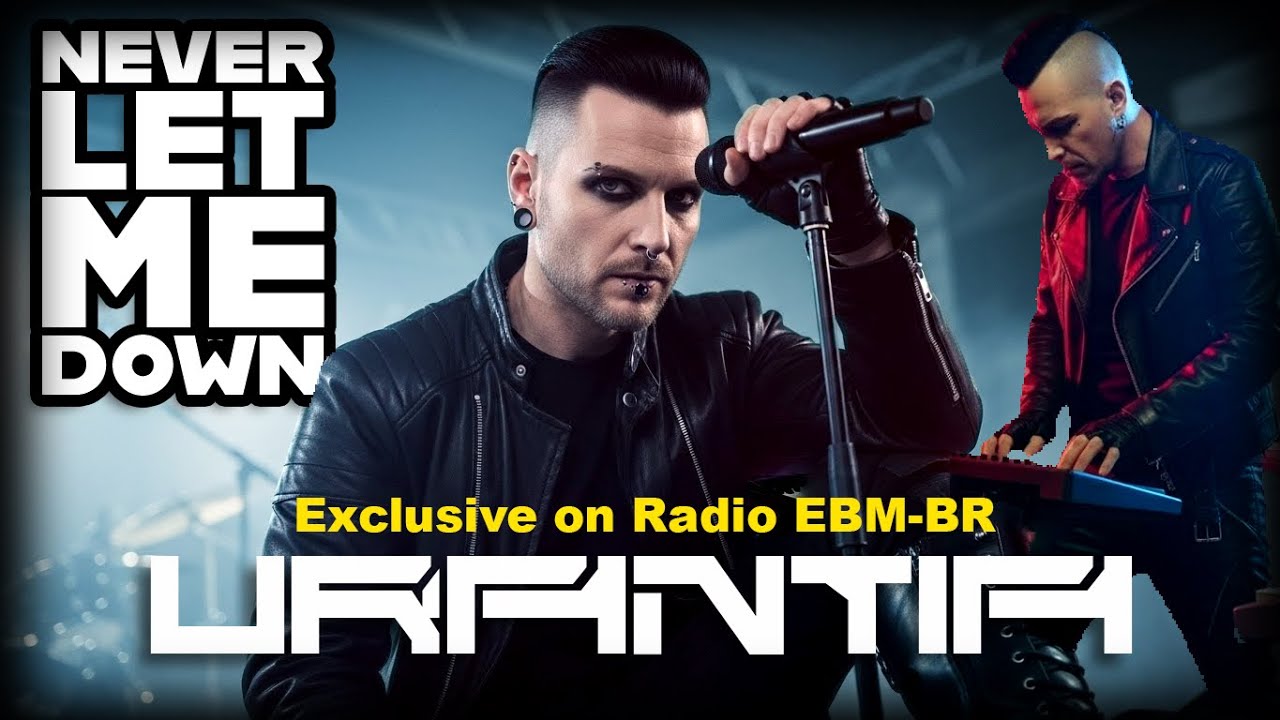 URANTIA - Never Let Me Down | Official Radio EBM-BR Video
