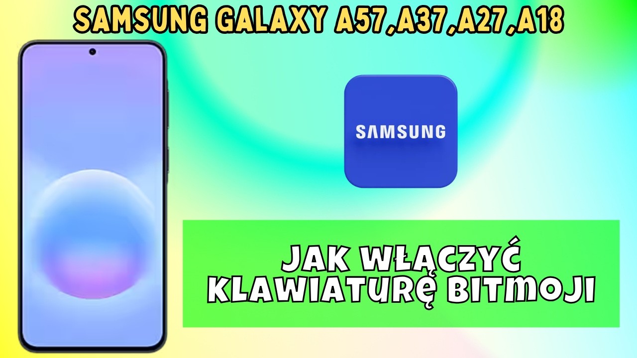 Jak włączyć klawiaturę Bitmoji na Samsung Galaxy A57,A37,A27,A18