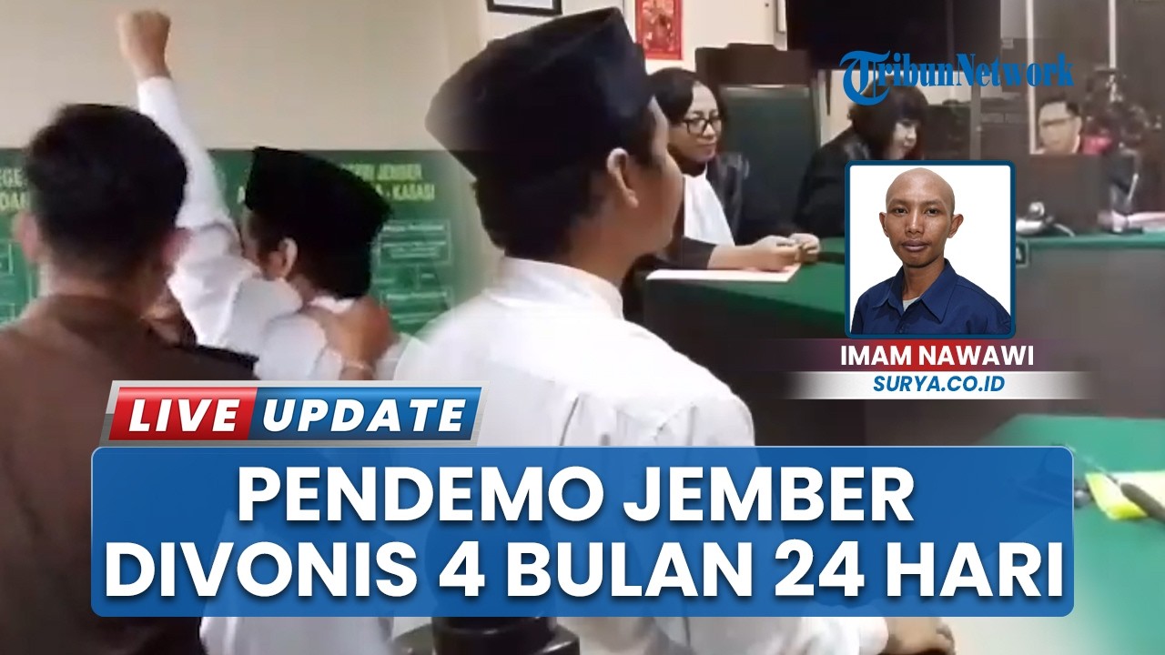 Pendemo Jember Divonis 4 Bulan 24 Hari Panjang Umur Perlawanan