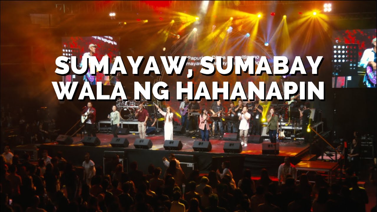 SUMAYAW SUMABAY/WALA NG HAHANAPIN (25TH ANNIVERSARY)