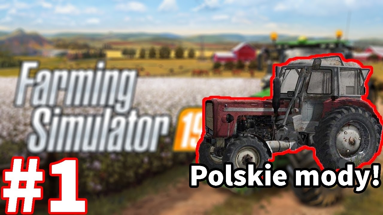 Farming Simulator 19 #1/ Nowa Polska Seria! Polskie Mody!