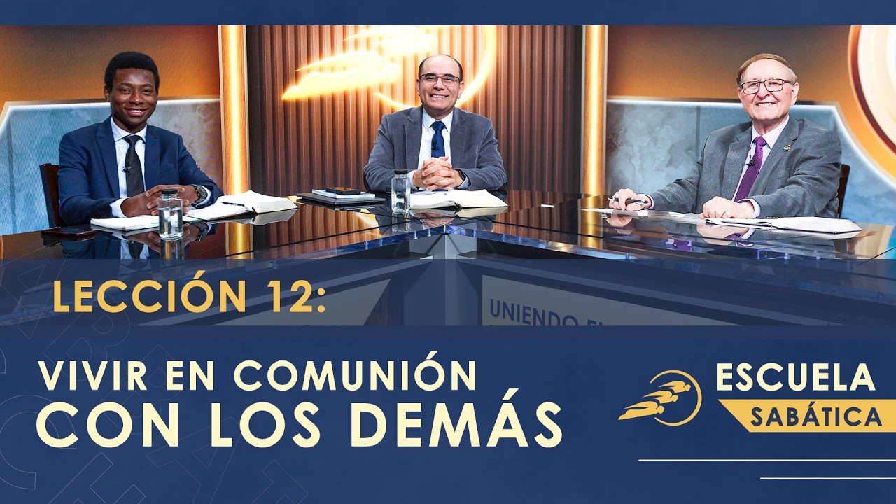 Lección 12: VIVIR EN COMUNIÓN CON LOS DEMÁS – Uniendo el cielo y la tierra | Escuela Sabática SUMtv