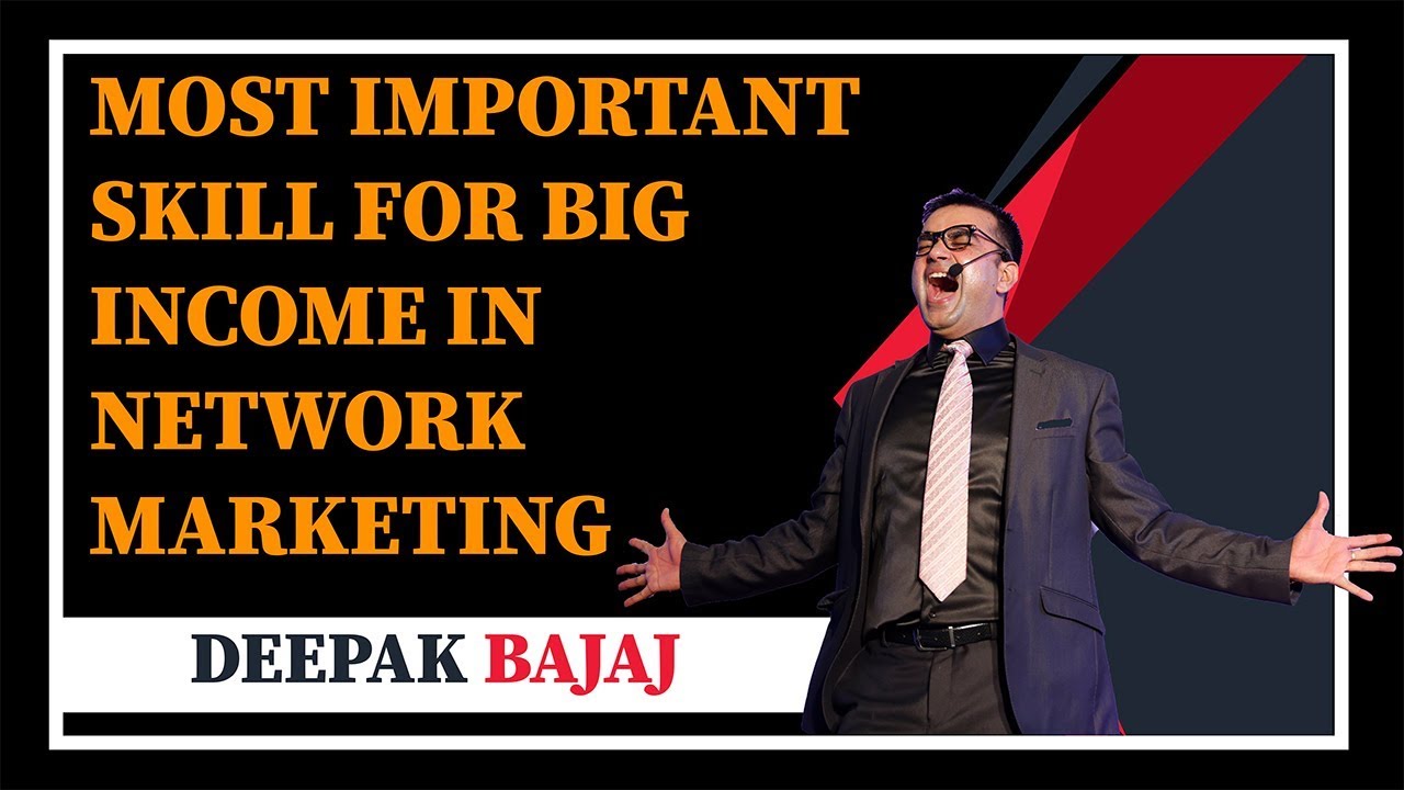 MOST IMPORTANT SKILL FOR BIG INCOME IN NETWORK MARKETING. Game Changing video in Hindi
