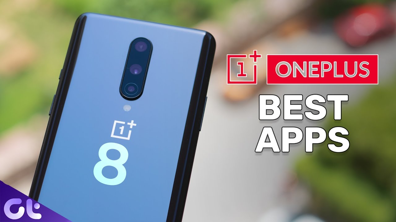 Top 7 Best Apps for OnePlus 8 and 8 pro You Should Download | Guiding Tech