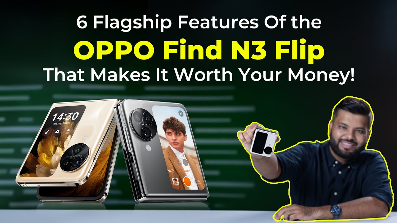 6 Flagship Features Of the OPPO Find N3 Flip That Makes It Worth Your Money!