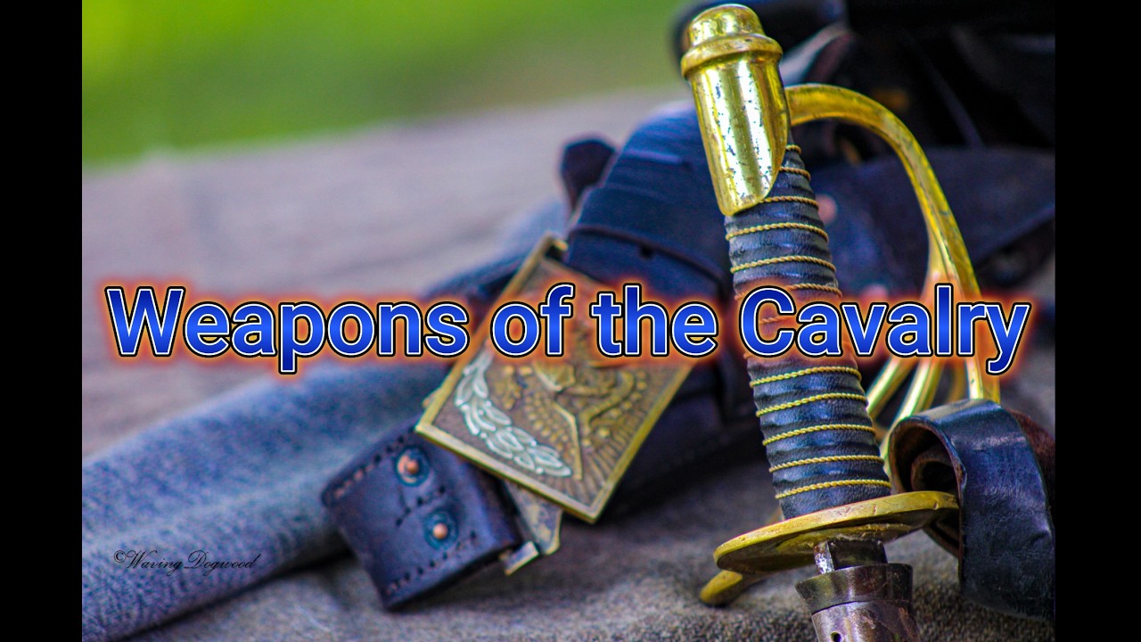 Weapons of the Cavalry