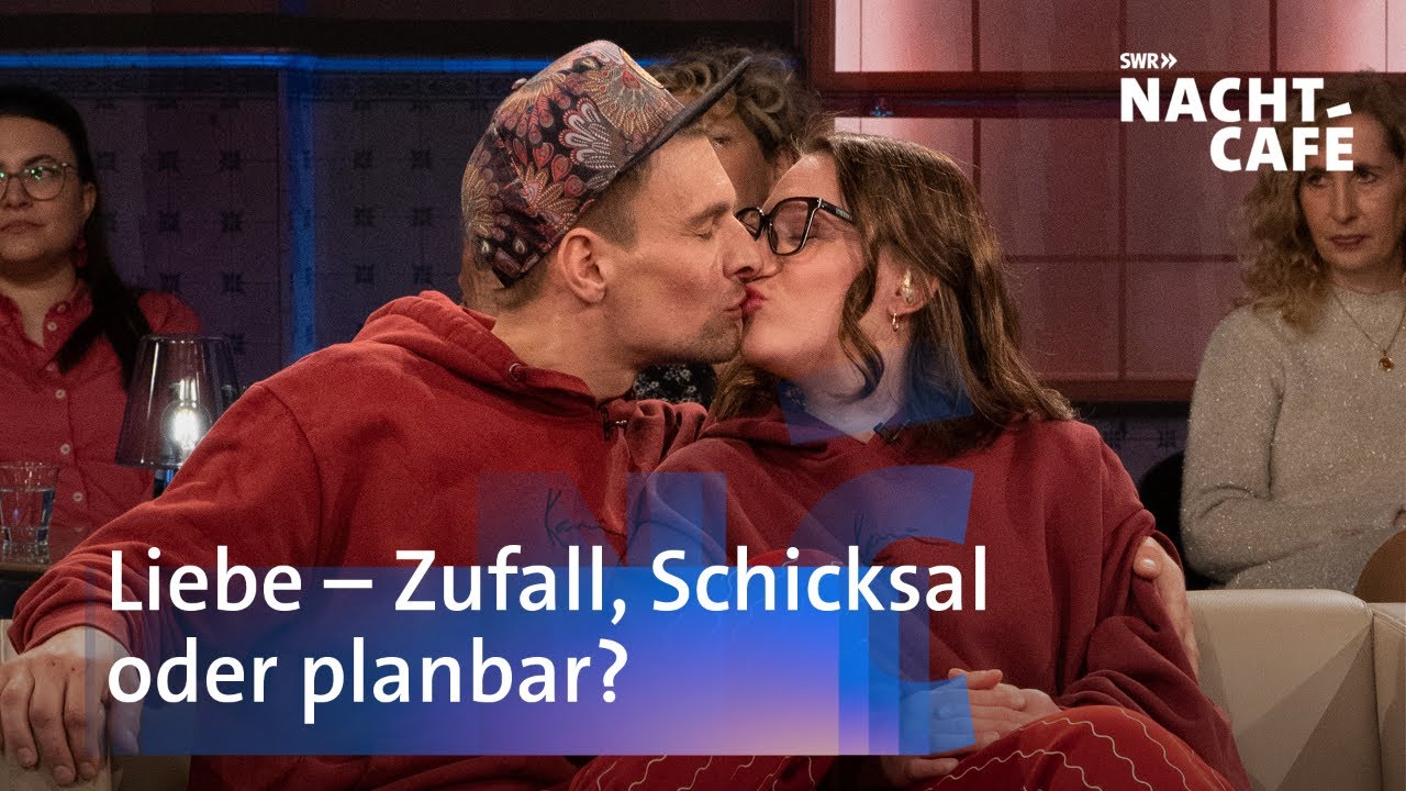 Liebe - Zufall, Schicksal oder planbar? | SWR Nachtcafé