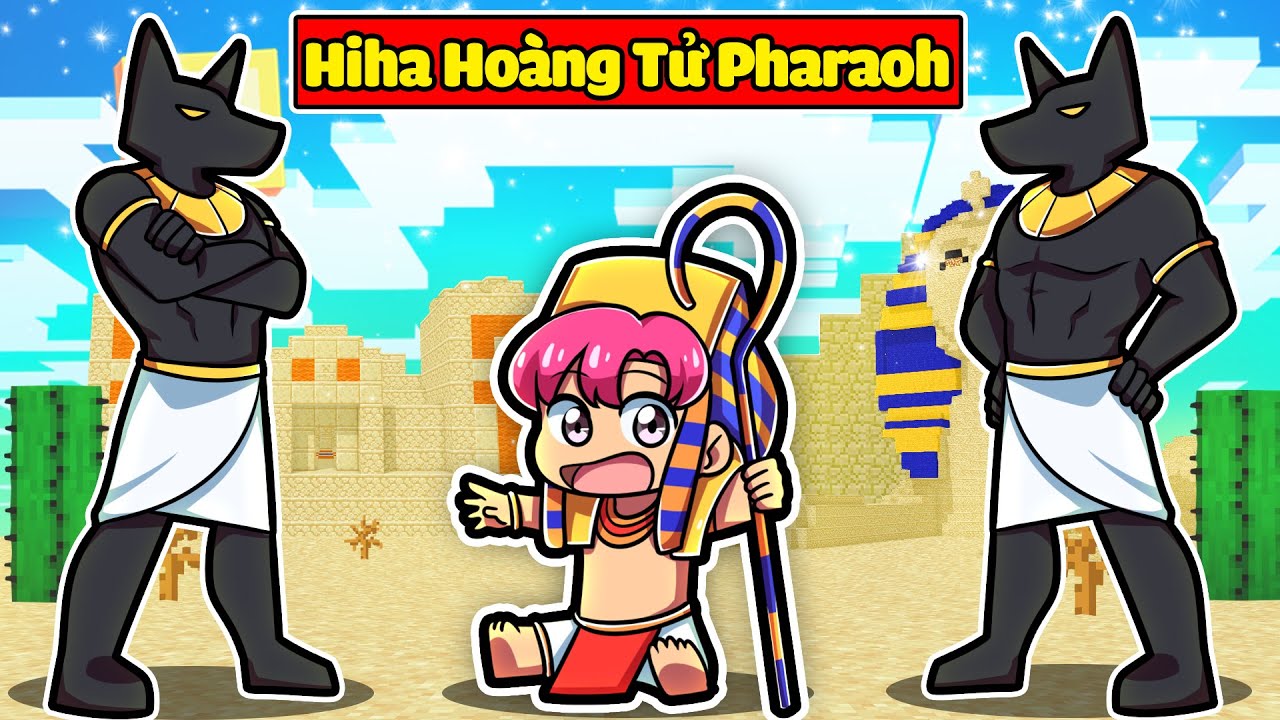 EM BÉ HIHA HOÀNG TỬ SA MẠC BẤT NGỜ TRỞ THÀNH VUA PHARAOH TRONG MINECRAFT*HOÀNG TỬ PHARAOH 😍👑