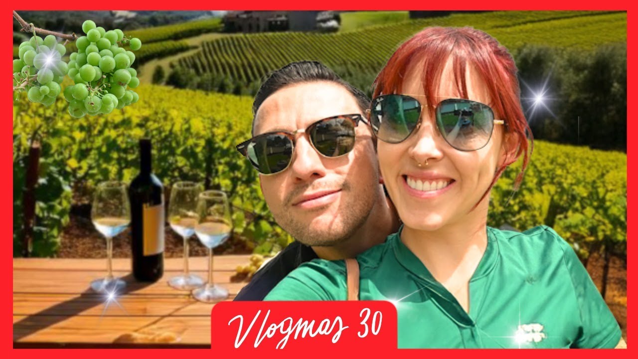 No me gusta como era en el pasado 💔 + Viñedo en familia - Vlogmas 30