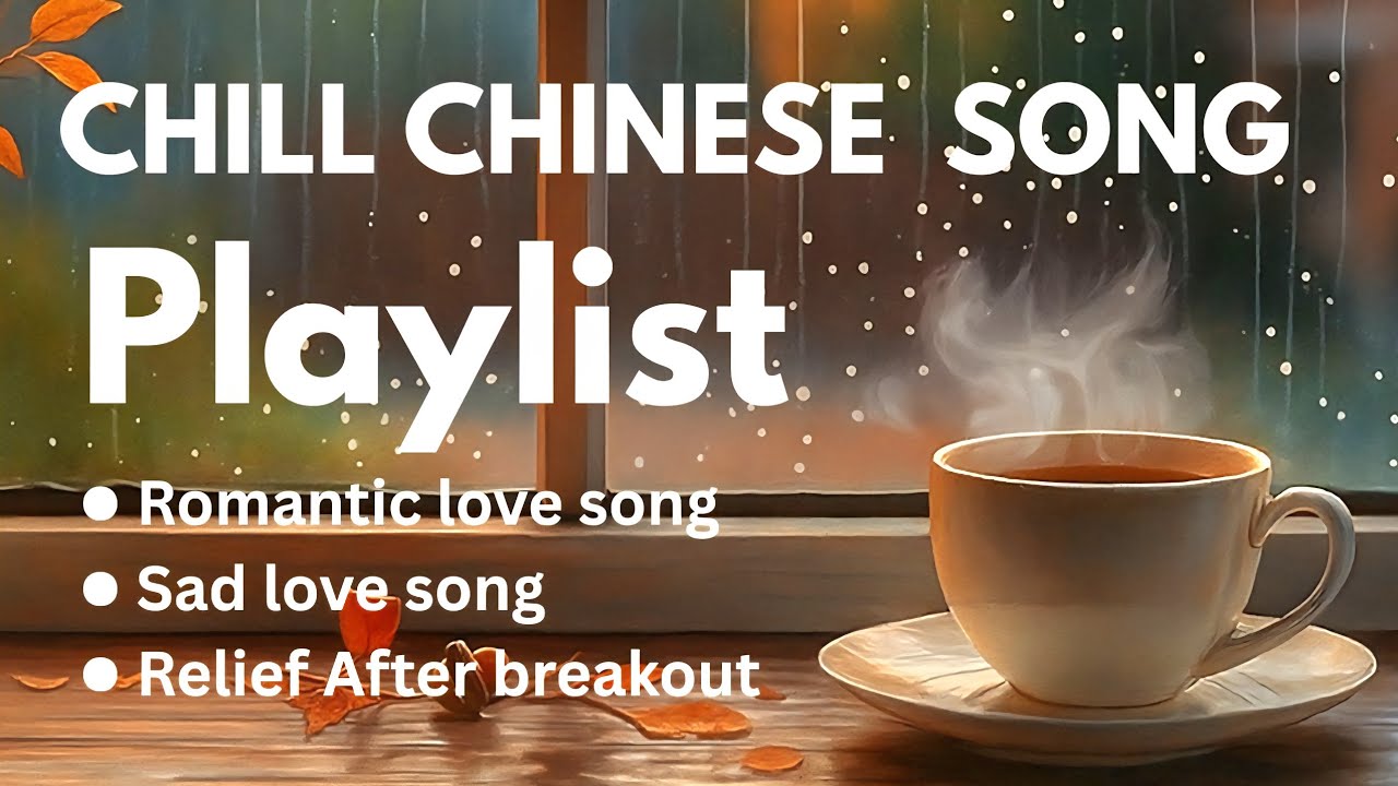 🌺🥀ROMANTIC CHINESE SONG💞|CHILL MANDARIN LOVE SONG💔UNFORGOTABLE #chinesesong