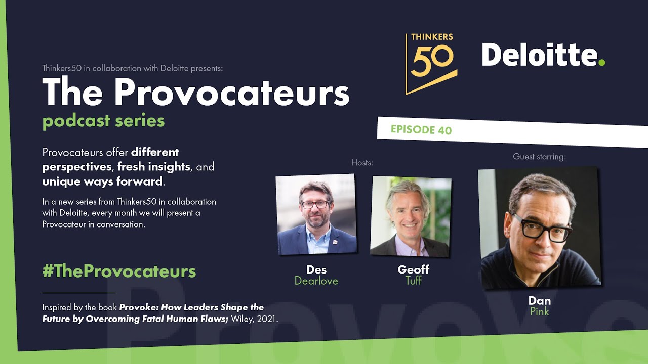 Dan Pink: Why Leaders Keep Getting Motivation Wrong (and How to Fix It) | The Provocateurs Podcast