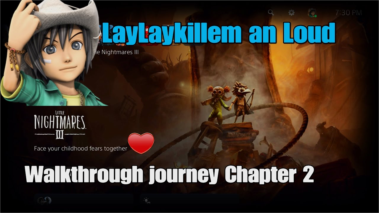 Little Nightmares 3 Walkthrough journey newbie Chapter 2 Gameplay