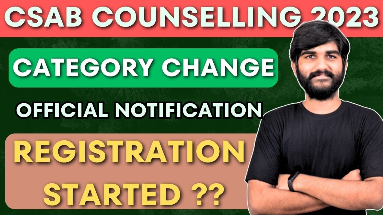 CSAB Counselling 2023 Registration Started ? - Official Notification - Category Change🔴 #csab