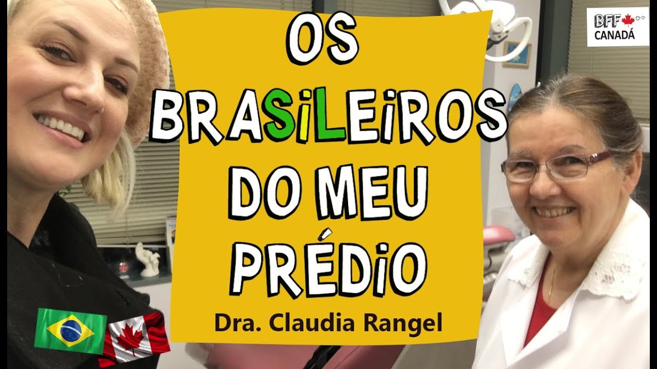 DE RECIFE PARA O CANADÁ COMO DENTISTA: Dra. CLAUDIA