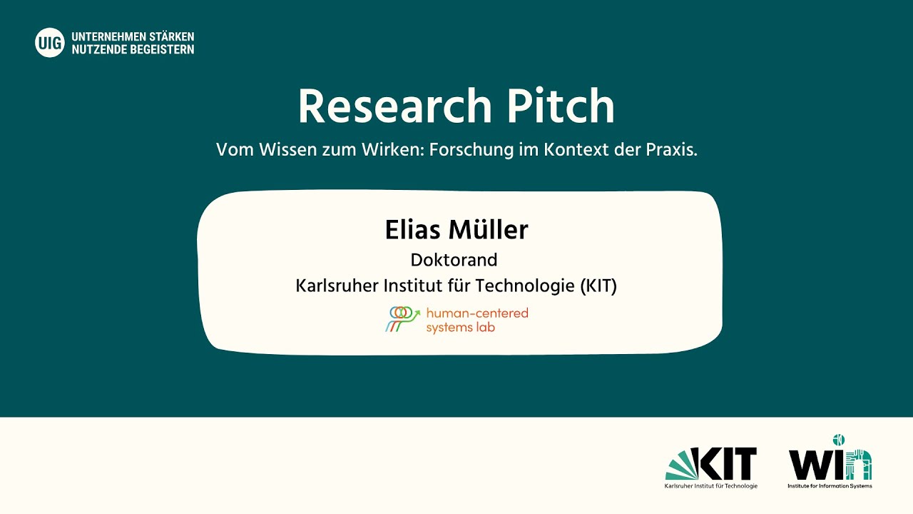 Research Pitch mit Elias Müller (Human-Centered Systems Lab, KIT)