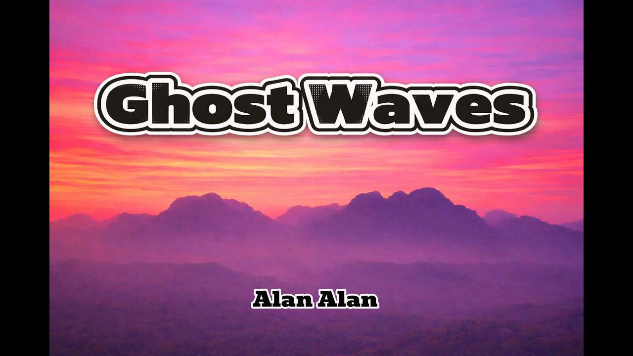 Ghost Waves - Alan Alan #edm #edmmusic