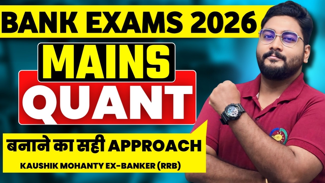 🔥 Bank Mains Exam 2026 Quantitative Aptitude Techniques by Kaushik Mohanty || Career Definer ||