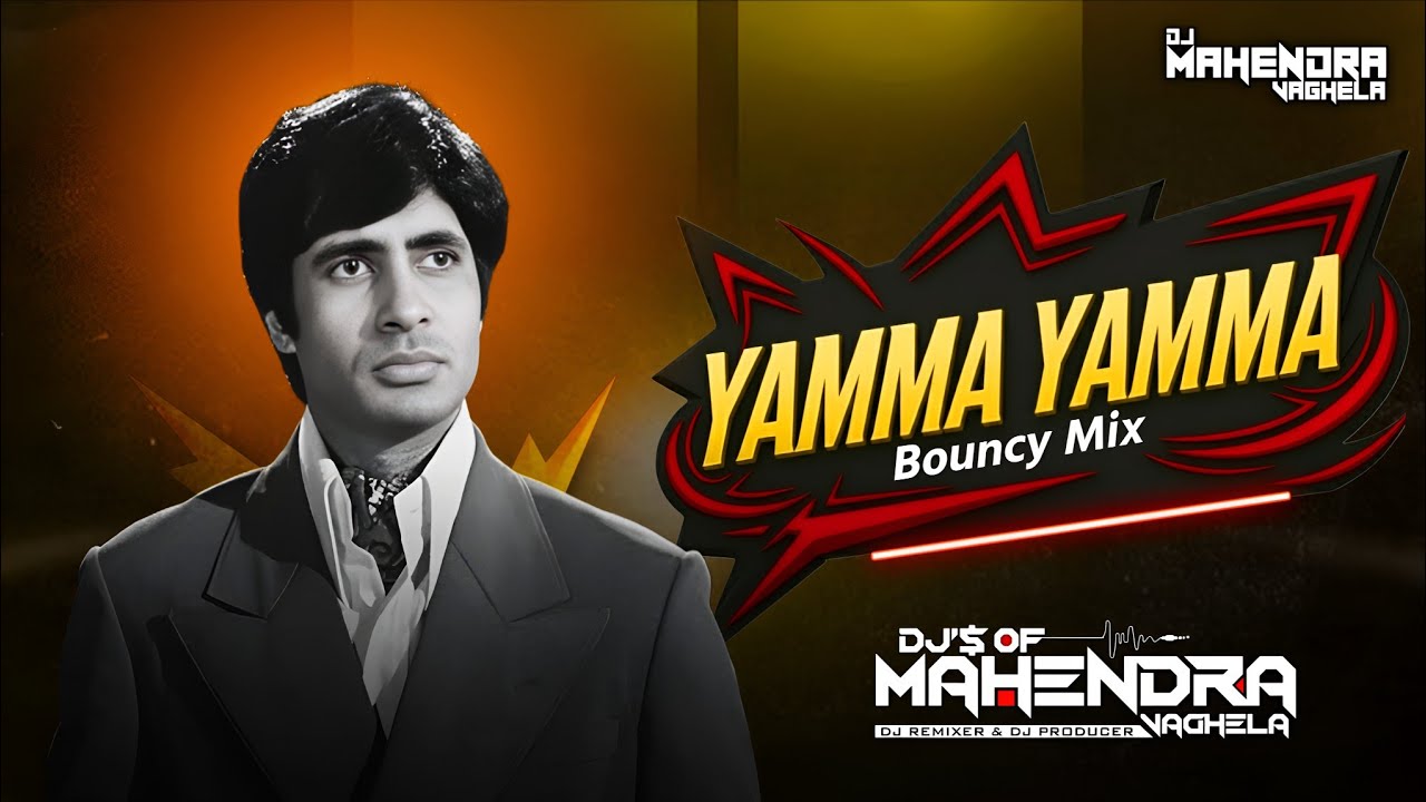 YAMMA YAMMA (Bouncy Mix) DJMAHENDRAVAGHELA X DJ MONIL