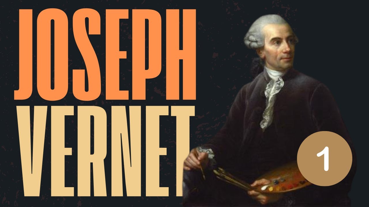 1 JOSEPH VERNET - Le peintre de marines qui ne faisait pas de vagues
