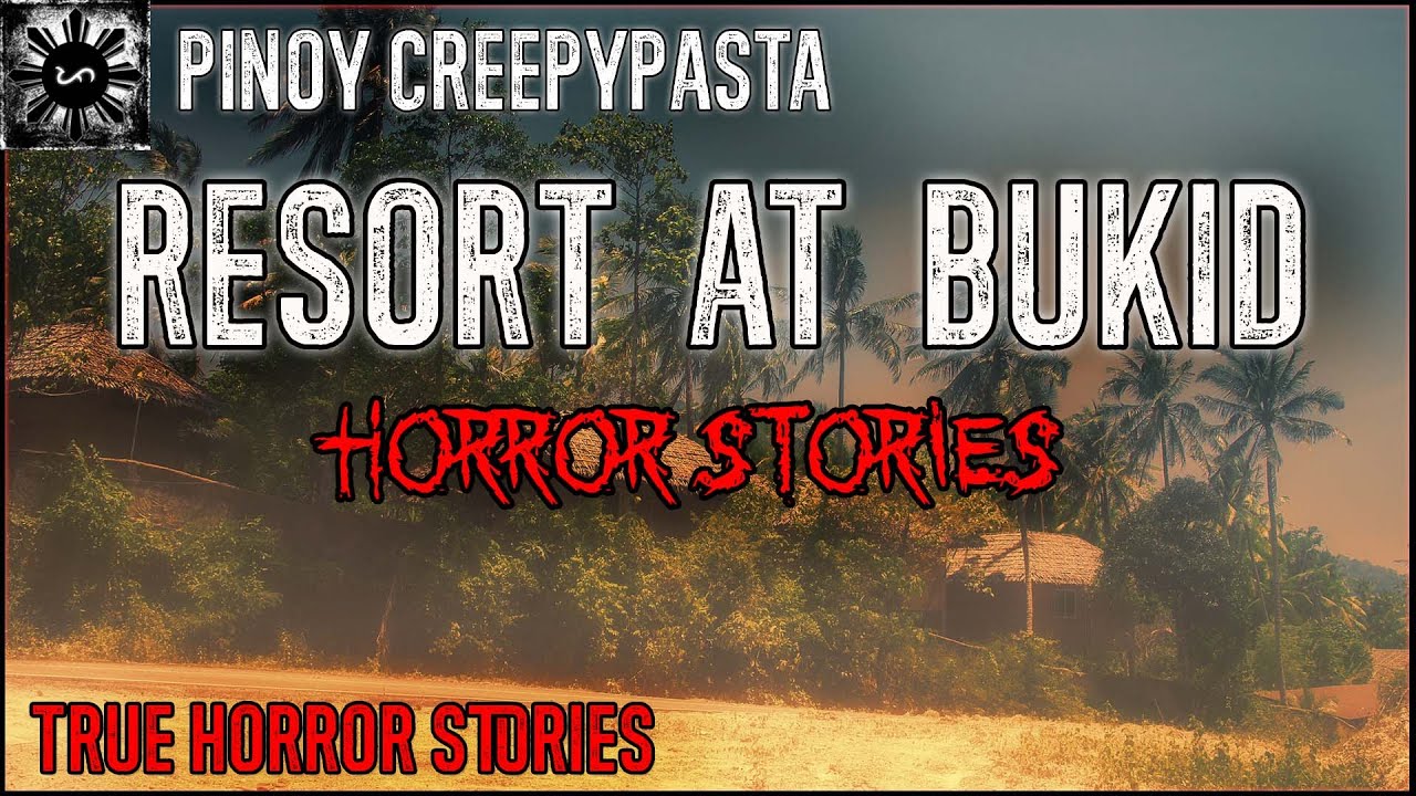 Resort At Bukid Horror | Tagalog Stories | Pinoy Creepypasta