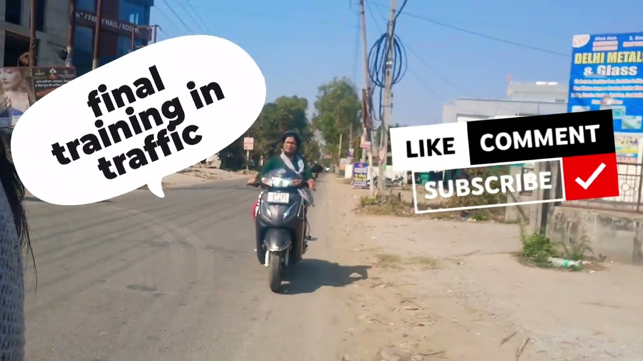 main traffic me seekhte hue aj last day 👍👍👍👍