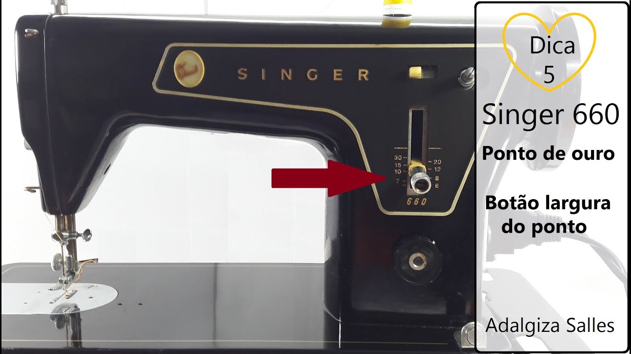 Dica 05 Como regular a largura do ponto na Singer 660 máquina de costura reta antiga dos anos 70