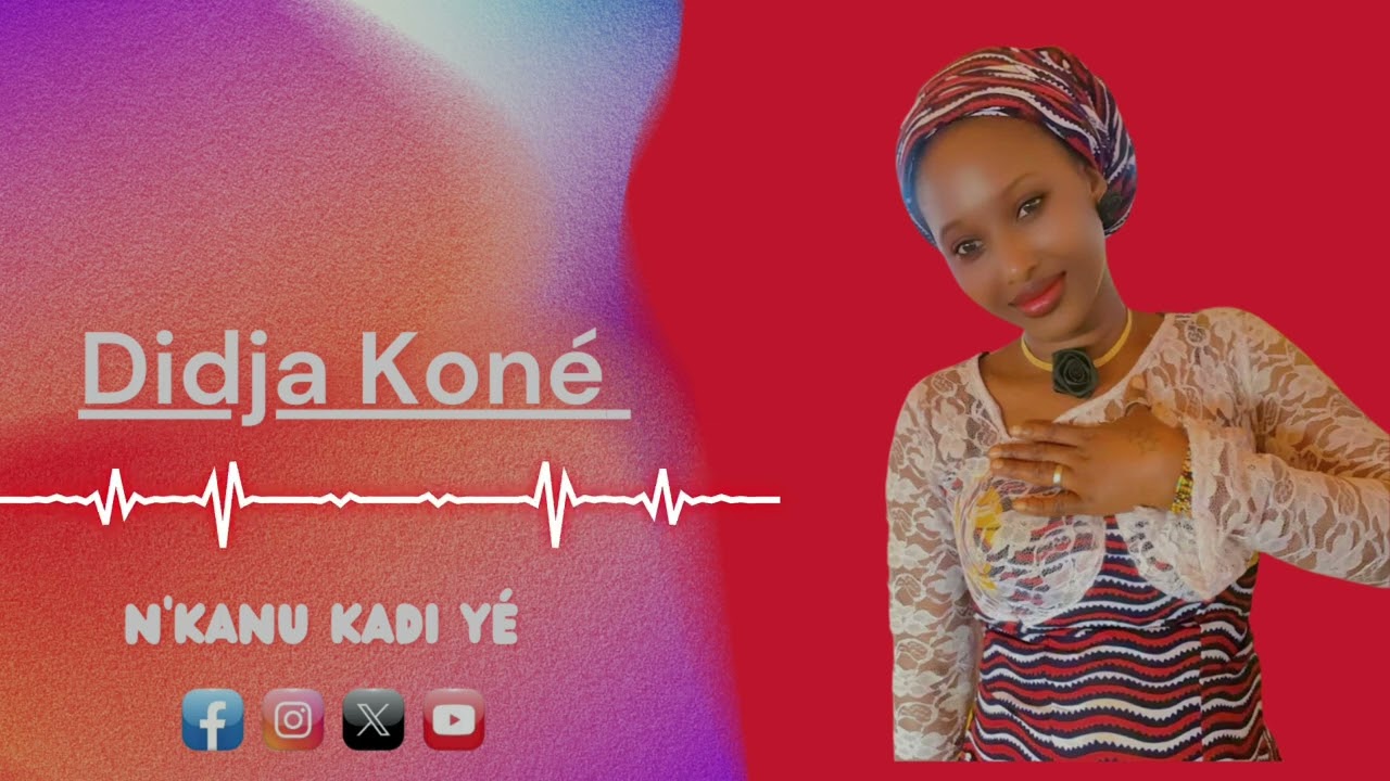 Didja Koné_N'kanu kadi yé_By RD-MUSIC (2026)