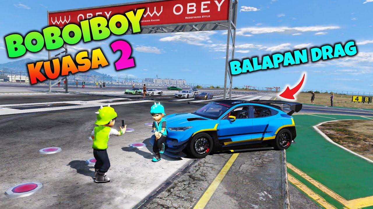 BOBOIBOY KUASA 2 AIR DAN DAUN BALAPAN MOBIL DRAG- GTA 5 MOD