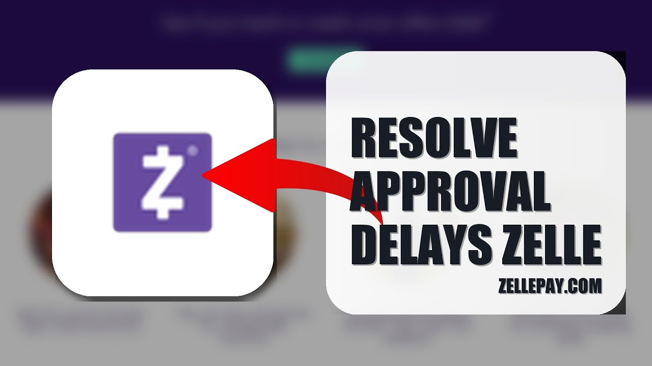 How To Resolve Approval Delays On Zelle 2026 (QUICK FIX)