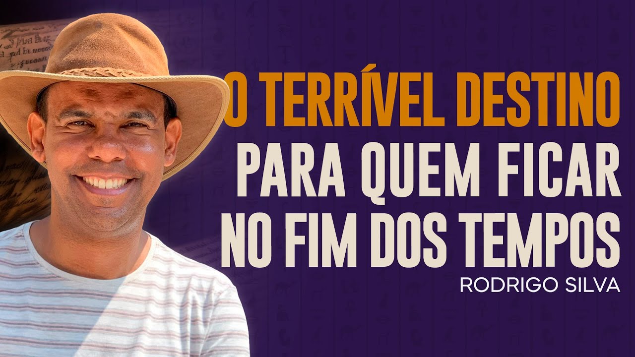 Sermão de Rodrigo Silva | O TERRÍVEL DESTINO DE QUEM FICAR NO APOCALIPSE