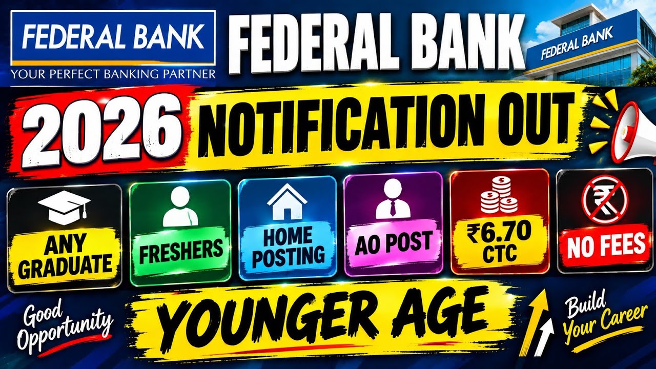 🚨 FEDERAL BANK AO 2026 NOTIFICATION OUT 😦