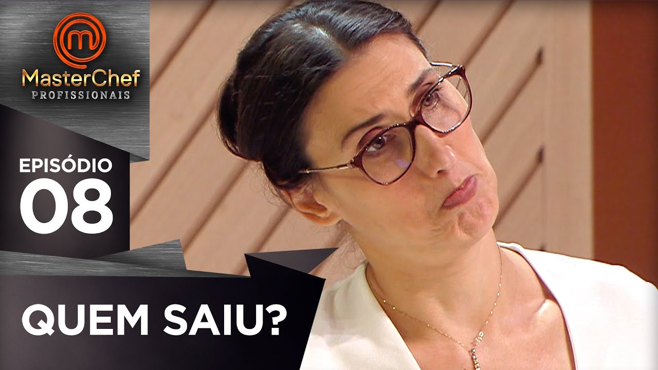 ELIMINADO DA SEMANA | EP 08 | MASTERCHEF PROFISSIONAIS