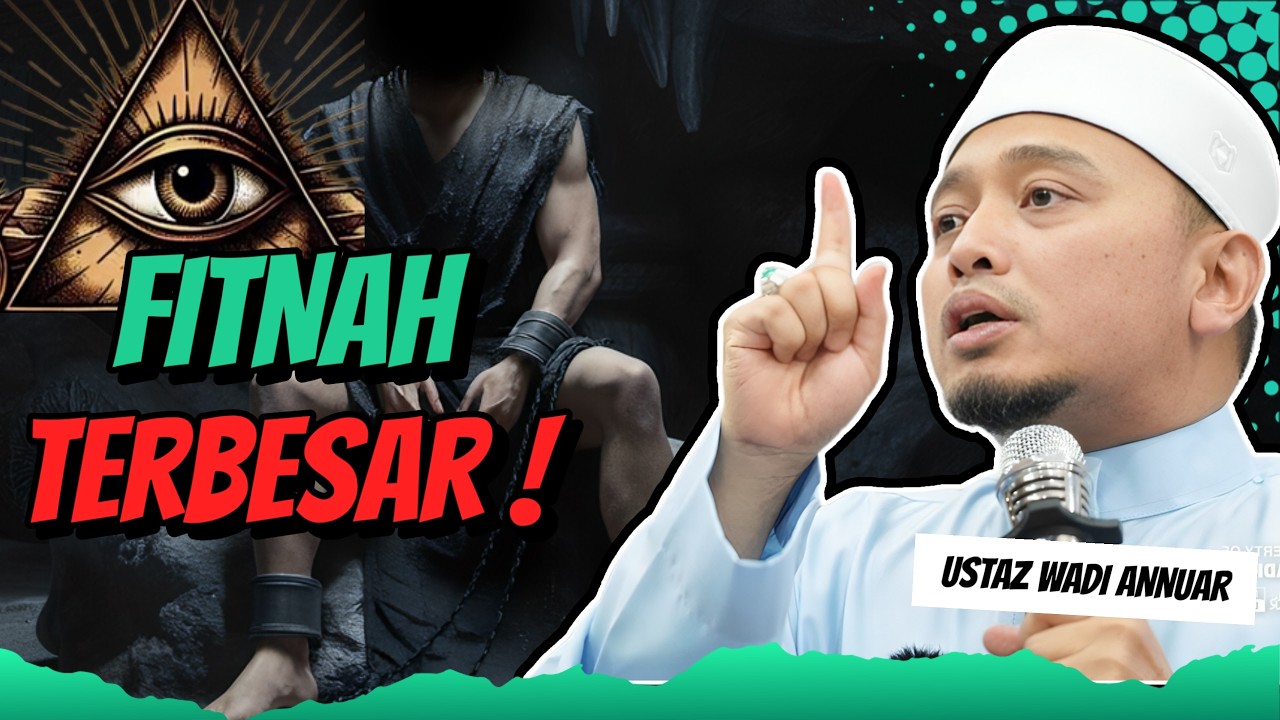 RAHSIA BESAR FITNAH DAJJAL | Persediaan Menghadapi Akhir Zaman