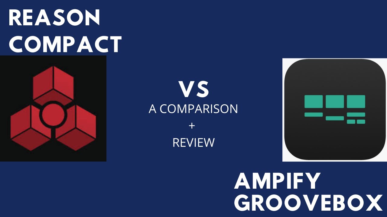 Reason Compact VS Ampify Groovebox - A Comparison + Review