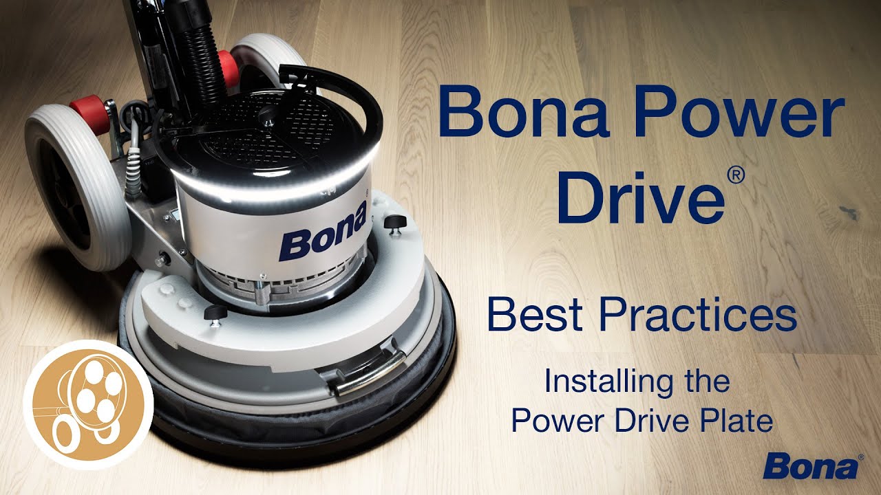 Bona Power Drive&reg; - Best Practices: Installing the Power Drive Plate