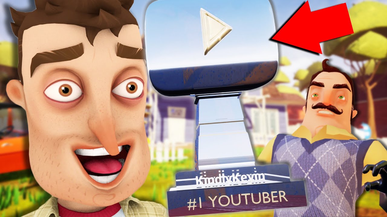 Becoming The #1 YOUTUBER in the WORLD! | Hello Neighbor