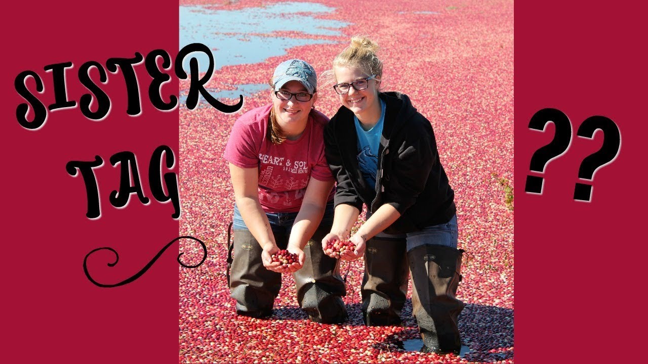 Sisters Working on the Family Cranberry Farm | #SISTERTAG