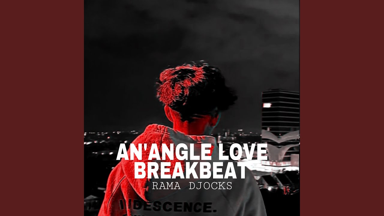 An’Angle Love Breakbeat