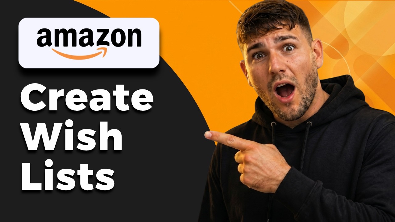 How To Create Amazon Wish Lists (Wishlist Setup 2026)
