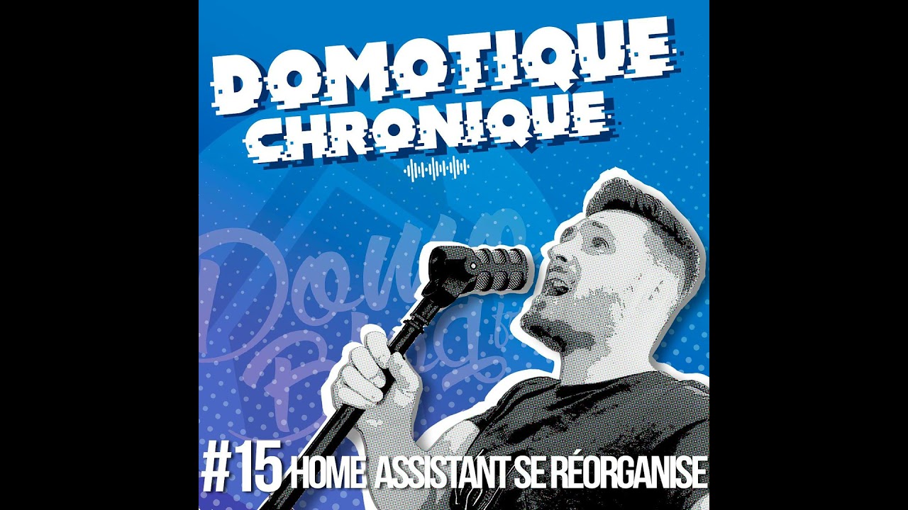 Anatomie d’une refonte domotique avec Home Assistant