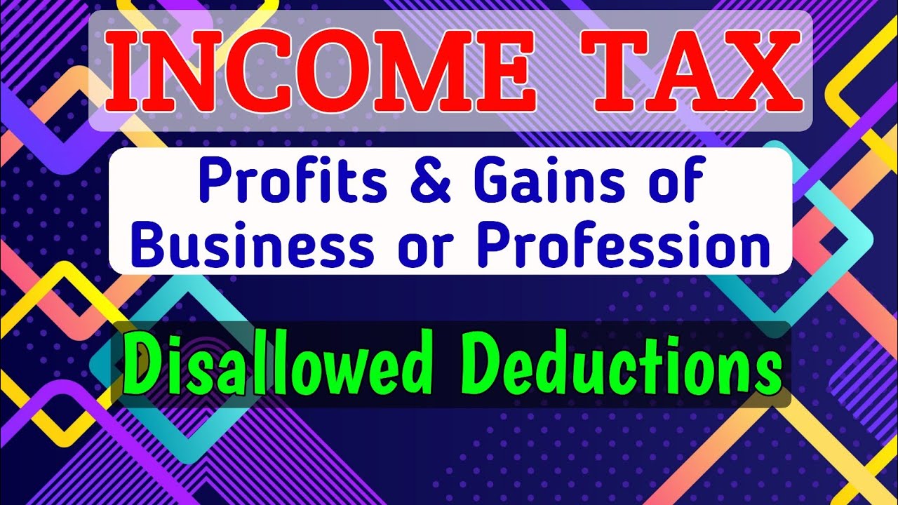 #8 PGBP || Disallowed Deductions under PGBP