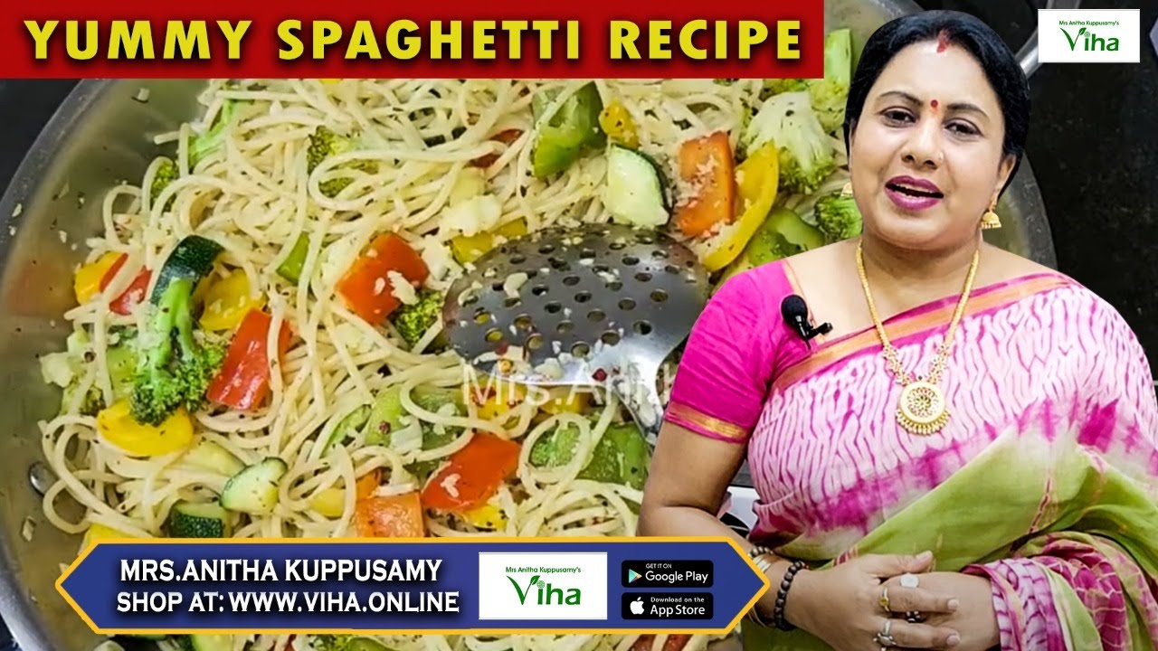 Spaghetti Recipe in Tamil| Italian Food Pasta Recipe| Spaghetti Aglio e Olio Recipe|Anitha Kuppusamy