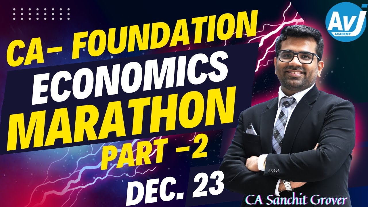 Business Economics Revision Marathon (Part-B) for CA Foundation Dec 23| CA Sanchit Grover