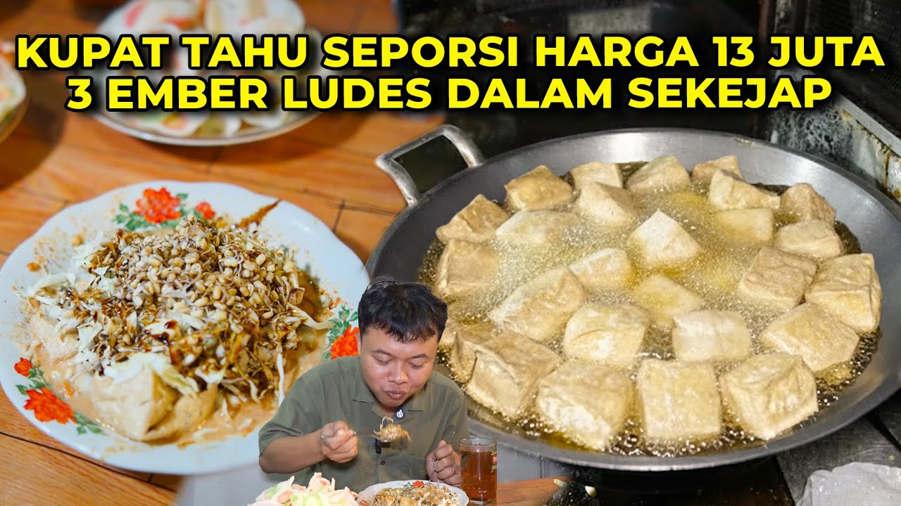 Kupat Tahu Legend Jualan Dari Harga 200 Perak Sampai 13 Juta! Pembelinya Rame, Ludes 750 Pcs Tahu!