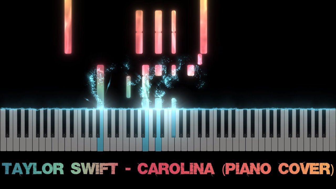 Taylor Swift - Carolina (Piano Cover)