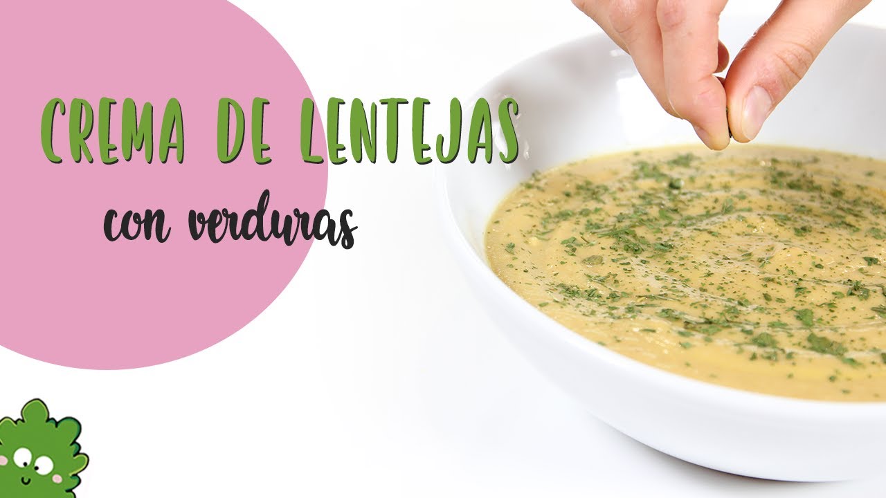 Crema lentejas con verduras [FÁCIL] | Veganeando