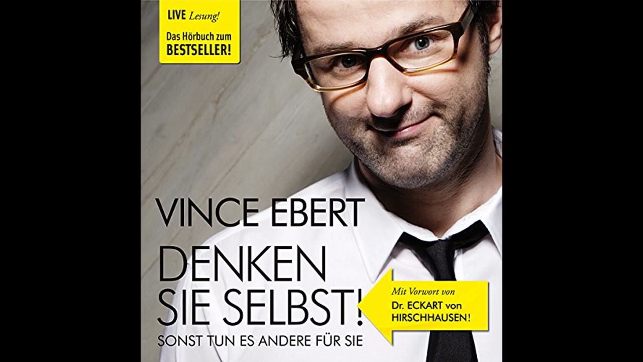 Hörbuch: Denken Sie selbst! - Vince Ebert Hörbuch