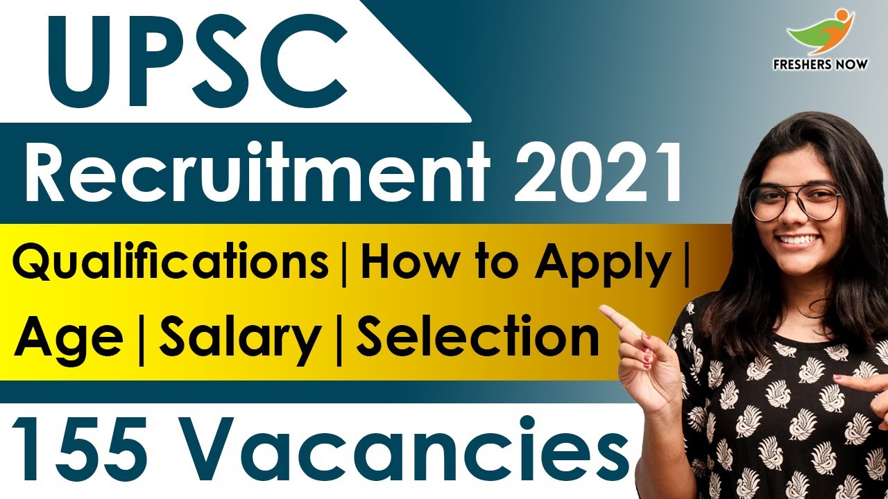 UPSC Recruitment 2021 | Notification for 155 Vacancies | Latest Central Govt Jobs 2021